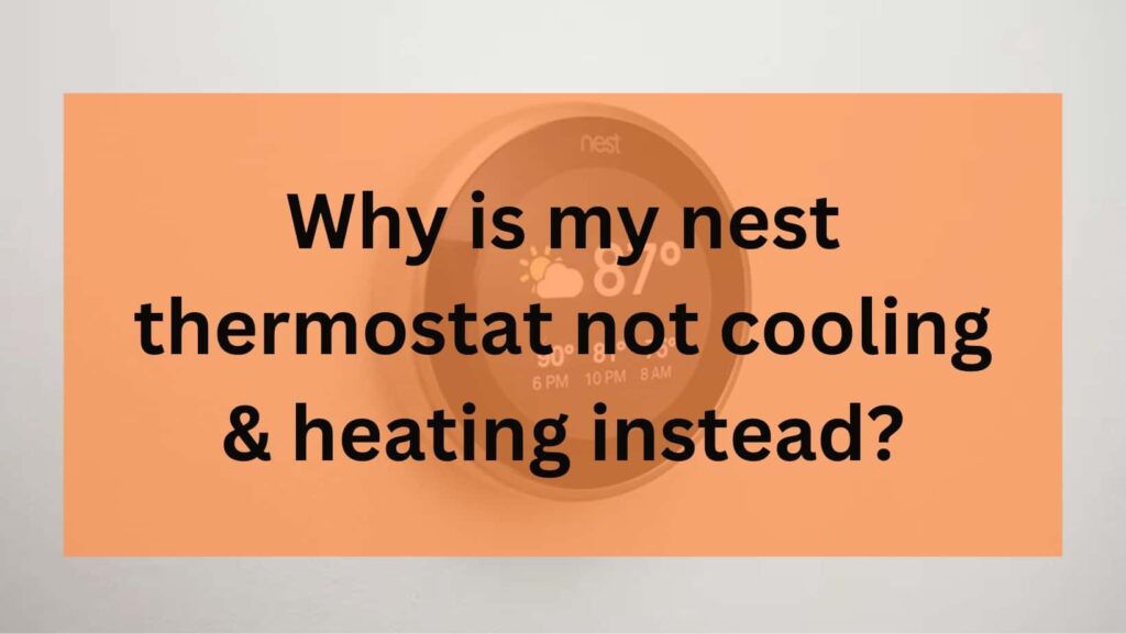 Nest thermostat isn't cooling